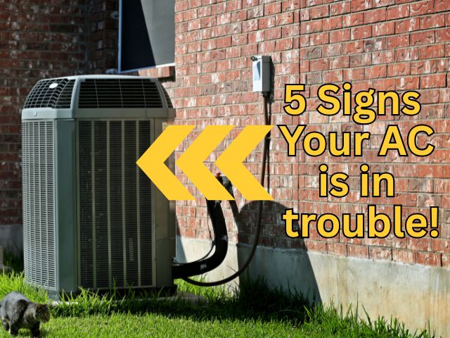 5 signs your AC is in trouble FAST AC REPAIR